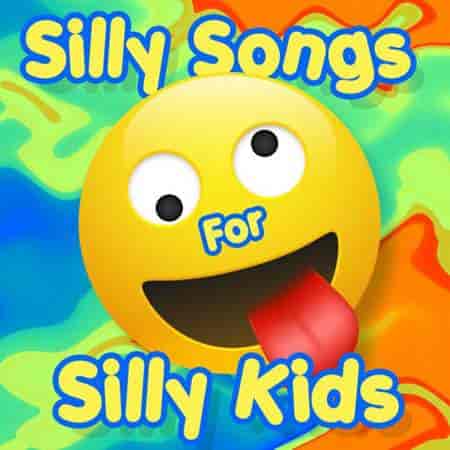 Silly Songs For Silly Kids (2023) скачать через торрент