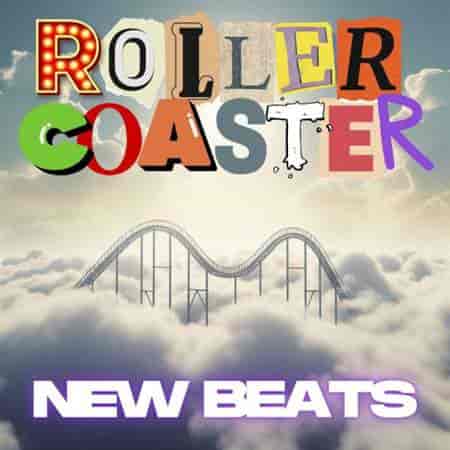 Rollercoaster New Beats