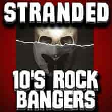 Stranded 10's Rock Bangers (2023) скачать через торрент
