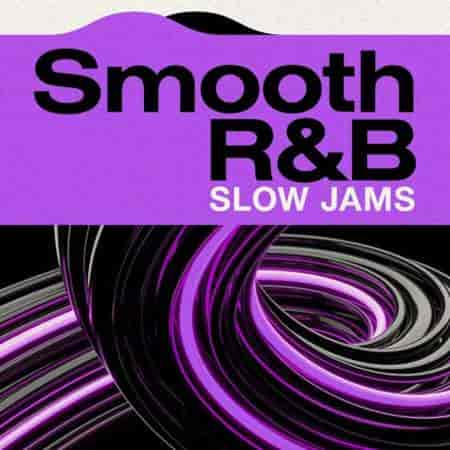 Smooth R&B Slow Jams (2023) скачать через торрент