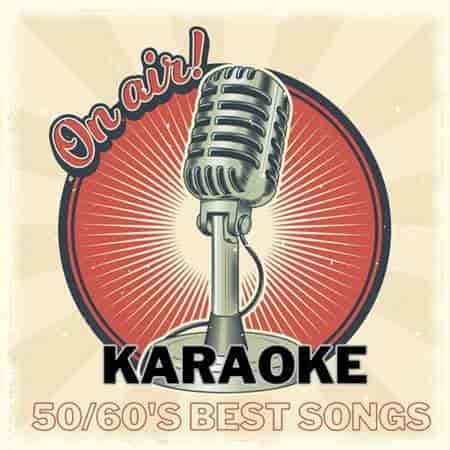 Karaoke Anni 50/60's Best Songs (2023) скачать через торрент