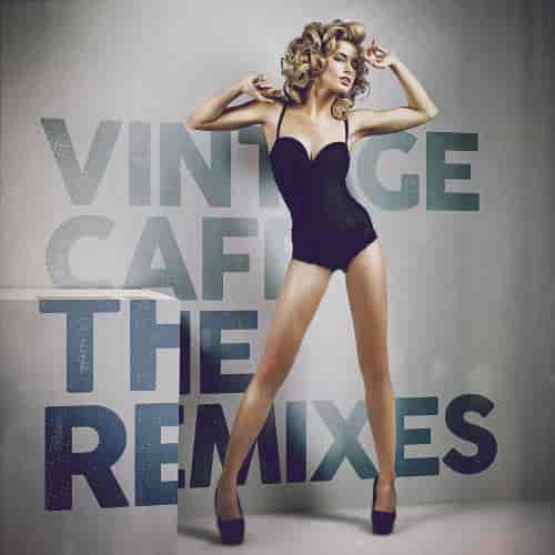 Vintage Cafe. The Remixes (2023) скачать через торрент