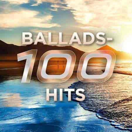 Ballads - 100 Hits (2023) скачать торрент