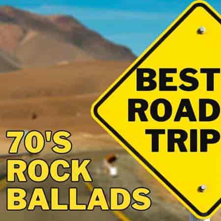 Best Road Trip 70's Rock Ballads (2023) скачать через торрент
