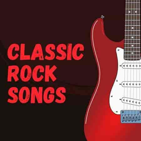 Classic Rock Songs (2023) скачать торрент