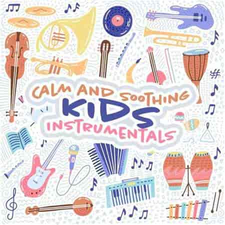 Calm and Soothing Kids Instrumentals