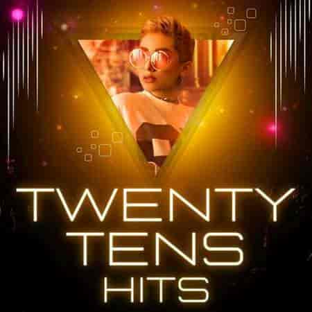 Twenty Tens Hits (2023) скачать через торрент