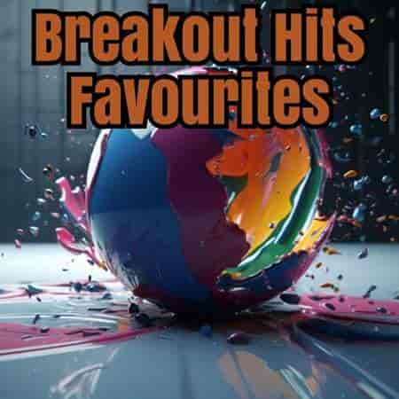 Breakout Hits - Favourites (2023) скачать через торрент