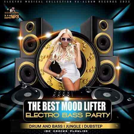 The Best Mood Lifter: Electro Bass Party (2023) скачать через торрент