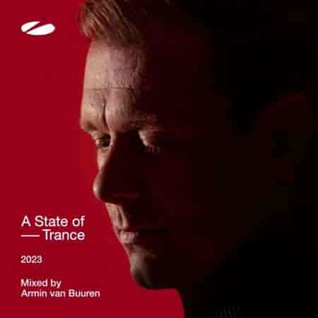 A State of Trance 2023 [Mixed by Armin van Buuren] (2023) скачать торрент