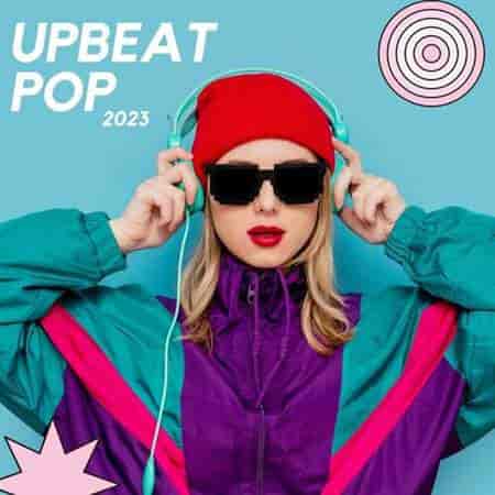 Upbeat Pop (2023) скачать торрент