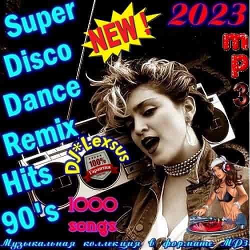 Super Disco Dance Remix Hits 90's