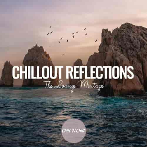 Chillout Reflections: The Lounge Mixtape (2023) скачать торрент