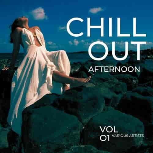 Chill Out Afternoon, Vol. 1 (2023) скачать через торрент