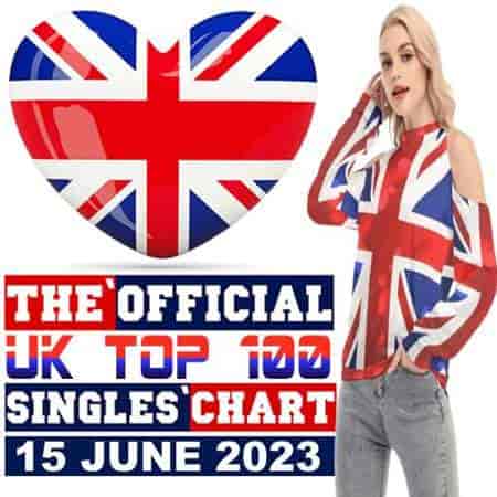 The Official UK Top 100 Singles Chart [15.06] 2023 (2023) скачать через торрент