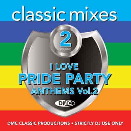 DMC Classic Mixes I Love Pride Party Vol. 2 (2023) скачать через торрент