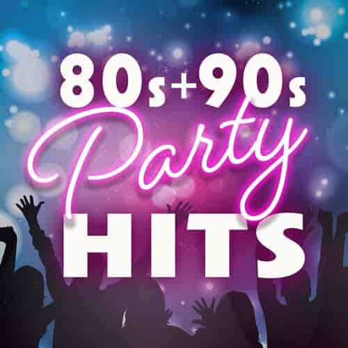 80s & 90s Party Hits (2023) скачать через торрент