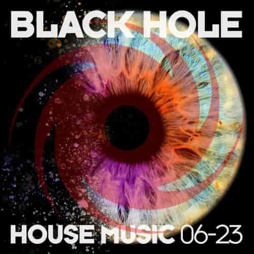 Black Hole House Music 06-23 (2023) скачать через торрент