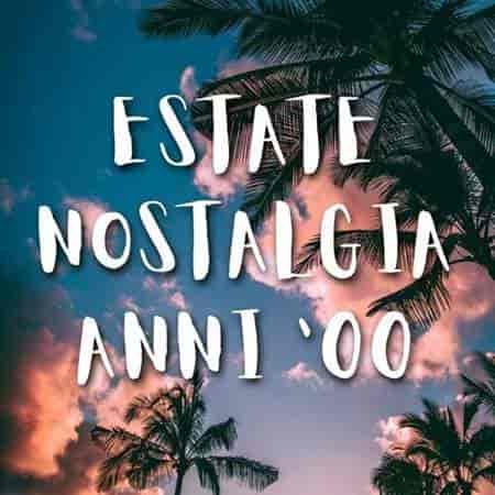 Estate Nostalgia Anni '00 (2023) скачать через торрент