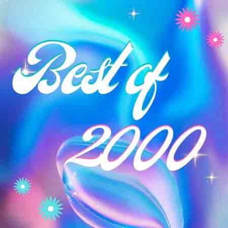 Best of 2000 (2023) скачать торрент