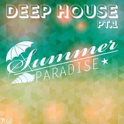 Deep House Summer Paradise Pt. 1 (2023) скачать через торрент