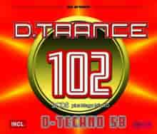D.Trance 102 (Incl D.Techno 58) (4CD) (2023) скачать через торрент