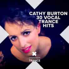 Cathy Burton - 30 Vocal Trance Hits (2023) скачать торрент