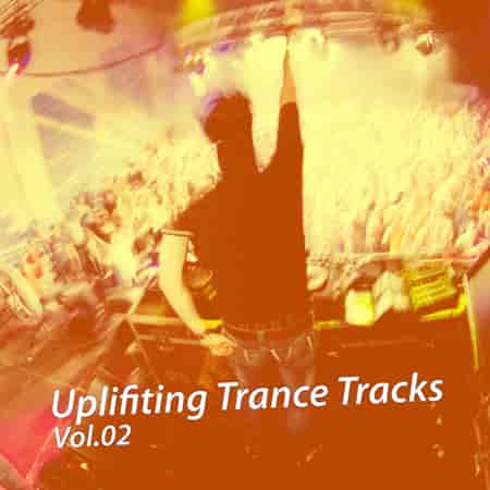 Uplifiting Trance Tracks [02] (2023) скачать через торрент