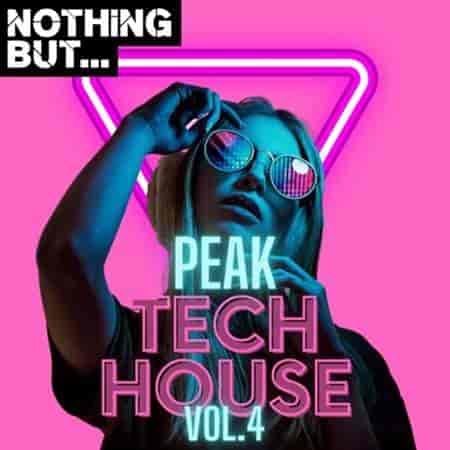 Nothing But... Peak Tech House Vol. 04 (2023) скачать торрент