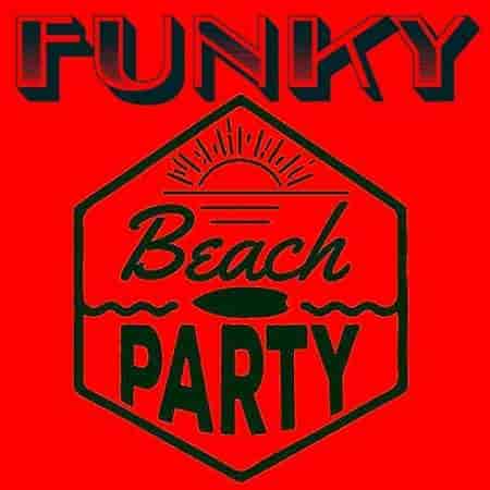 Funky Beach Party - Those are the Tracks