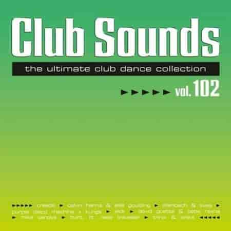 Club Sounds Vol.102 [3CD] (2023) скачать торрент