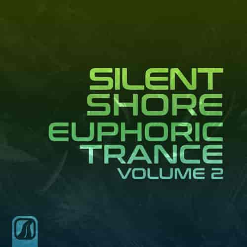 Silent Shore - Euphoric Trance Vol. 2 (2023) скачать через торрент