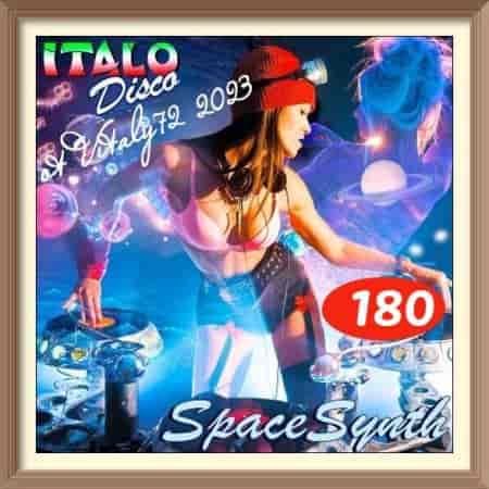 Italo Disco & SpaceSynth [180] ot Vitaly 72 (2023) скачать торрент