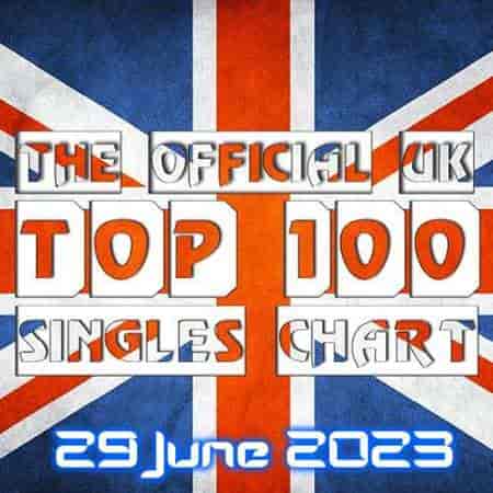 The Official UK Top 100 Singles Chart [29.06] 2023 (2023) скачать торрент