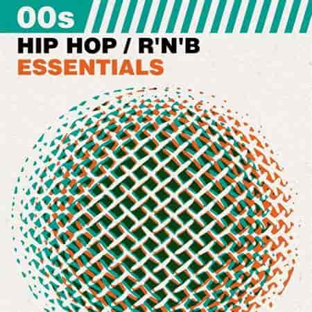 00s Hip Hop / R'N'B Essentials (2023) скачать торрент