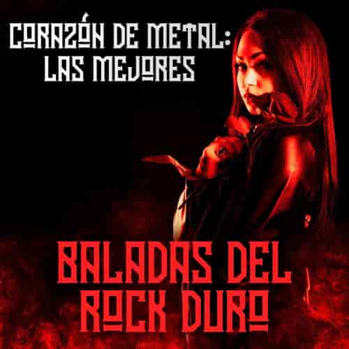 Corazón de metal Las mejores baladas del rock duro