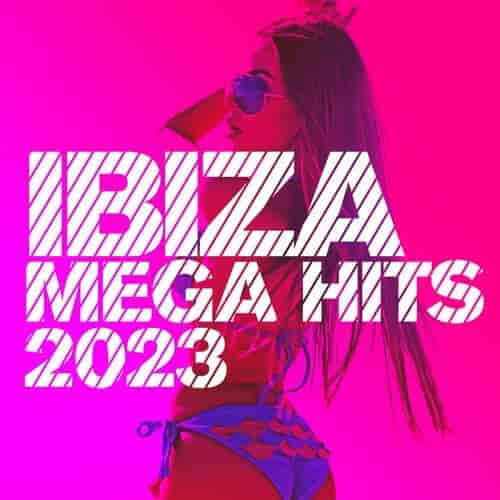Ibiza Mega Hits 2023 (2023) скачать через торрент