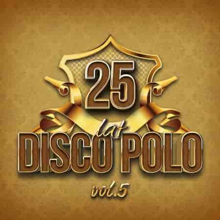 25 Lat Disco Polo [05] (2021) скачать через торрент