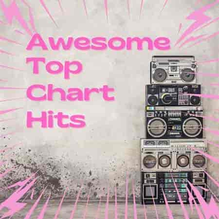 Awesome Top Chart Hits (2023) скачать торрент