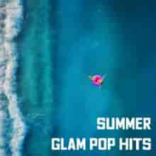 Summer Glam Pop Hits (2023) скачать торрент