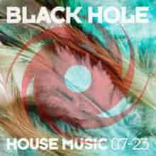 Black Hole House Music 07-23 (2023) скачать торрент