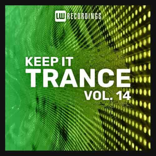 Keep It Trance Vol. 14 (2023) скачать торрент