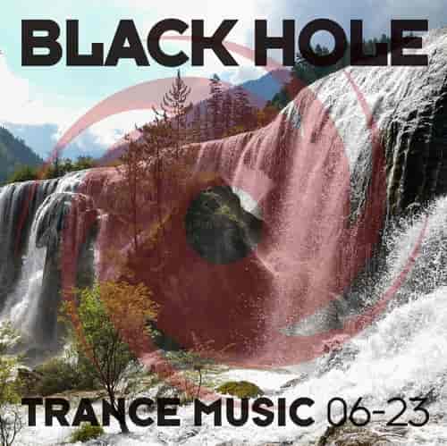 Black Hole Trance Music 06-23 (2023) скачать торрент