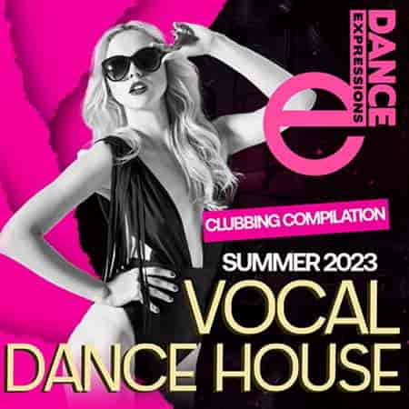 E-Dance: Vocal Dance House (2023) скачать торрент