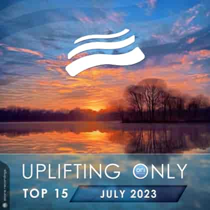 Uplifting Only Top 15: July 2023 (2023) скачать торрент