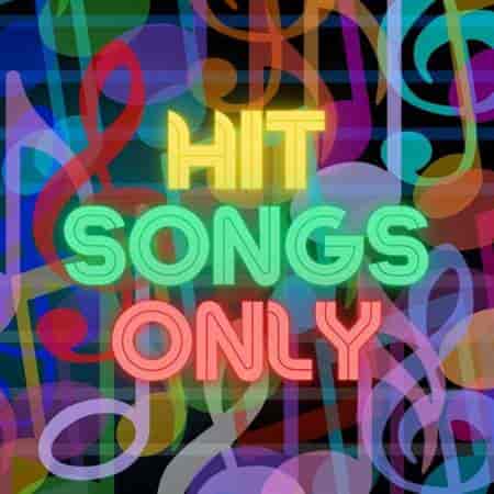 Hit Songs Only (2023) скачать торрент