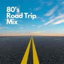 80's Road Trip Mix (2023) скачать через торрент