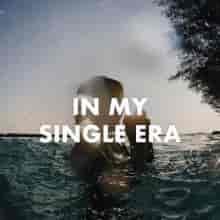 In My Single Era