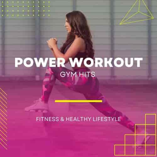 Power Workout - Gym Hits - Fitness and Healthy Lifestyle (2023) скачать через торрент