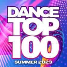 Dance Top 100 - Summer 2023 (2023) скачать торрент